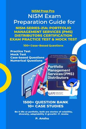 NISM Exam Preparation Guide for NISM-Series-21A  - Portfolio Management Services (PMS) Distributors Certification Exam Practice Test & Mock Test