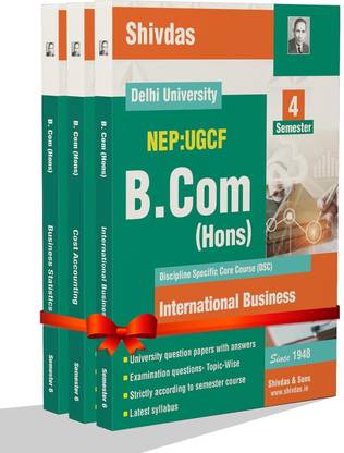 Shivdas DU B Com Hons Semester 4 International Business, Business Statistics, Cost Accounting (Pack of 3) Solved 10 years PYQs based on NEP UGCF