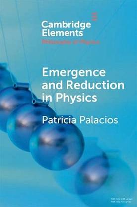 "Emergence and
Reduction in Physics"