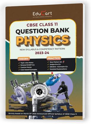 (OLD) Educart Class 11 Question Bank PHYSICS 2023-24 (For 2024 Exam)  - CBSE Question Bank Class 11