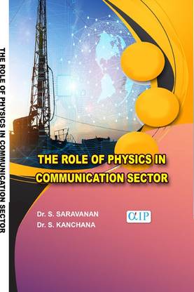 THE ROLE OF PHYSICS IN COMMUNICATION SECTOR