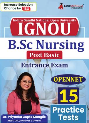 IGNOU B.Sc Nursing (Post Basic)  - Entrance Exam 2024 | OPENNET - Indira Gandhi National Open University | 15 Practice Tests (1800+ Solved MCQs) with Free Acess to Online Tests