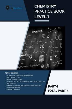 Chemistry Practice Book Level-1 Part 1 of 4  - NoMoreClass Chemistry Practice Book