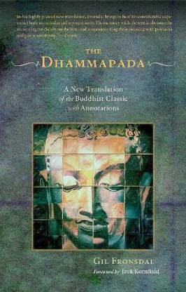 The Dhammapada  - A New Translation of the Buddhist Classic with Annotations