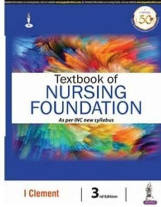 Textbook of Nursing Foundation as per INC New Syllabus