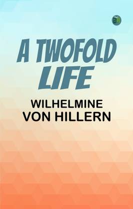 A Twofold Life
