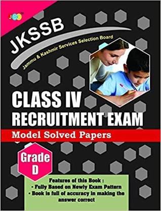 MODEL SOLVED PAPERS:— JKSSB (GRADE D) - Class IV Recruitment Exam- FULLY BASED ON NEWLY EXAM PATTERN