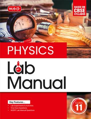 MTG Lab Manual Class 11 Physics Book | Based on CBSE Syllabus | Lab Experiments, Viva-Voce Question & NCERT Lab Manual Question For 2024-25 Exam