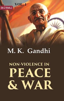Non-violence in Peace & War 1st
