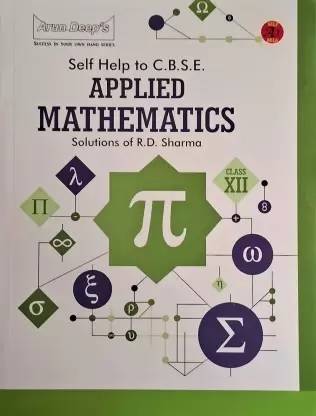 Self Help To C.B.S.E. Applied Mathematics (Solutions Of RD Sharma) Class 12