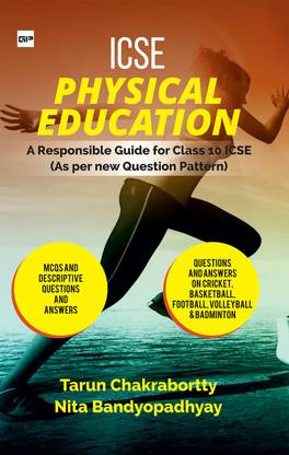 ICSE PHYSICAL EDUCATION A Responsible Guide for ICSE Class-X