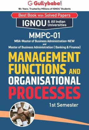 Gullybaba IGNOU 1st Semester MBA (Latest Edition) MMPC-01 Management Functions and Organisational Processes in English IGNOU Help Book with Solved Previous Year's Question Papers and Important Exam Notes (Paperback, Gullybaba.com Panel)