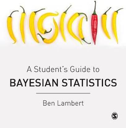 A Student's Guide to Bayesian Statistics