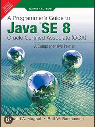 A Programmer's Guide to Java SE 8 Oracle Certified Associate (OCA), A, 1/e