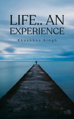 Life.. an experience