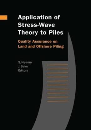 Application of Stress-Wave Theory to Piles: Quality Assurance on Land and Offshore Piling