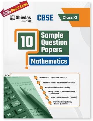 Shivdas CBSE Class 11 Mathematics Sample Papers for 2024 Exams based on NCERT Rationalised Syllabus (Includes Competency Questions) | 2023-24 Edition
