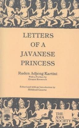 Letters of a Javanese Princess by Raden Adjeng Kartini