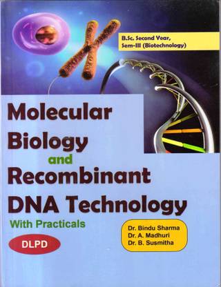 MOLECULAR BIOLOGY AND RECOMBINANT DNA TECHNOLOGY