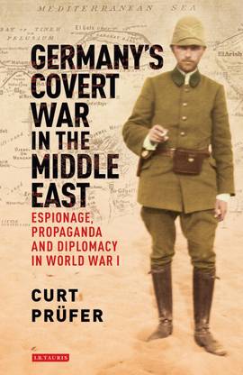 Germany's Covert War in the Middle East