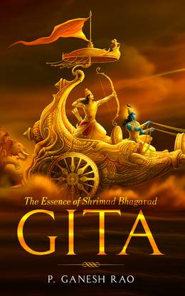 The Essence of Shrimad Bhagavad Gita