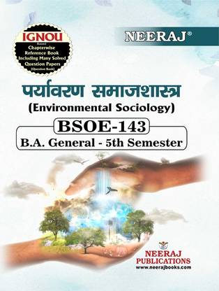 NEERAJ PUBLICATIONS (BSOE-143) Environmental Sociology, B.A. General - 5th Semester, Hindi Medium (Latest Edition) IGNOU Help Book with Solved Sample Papers and Important Exam Notes