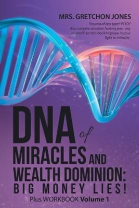 DNA of Miracles and Wealth Dominion