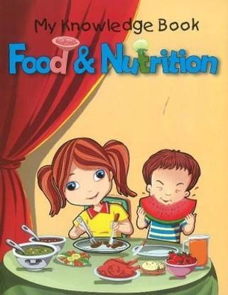 My Knowledge Book - Food & Nutrition