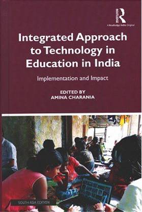 Integrated Approach to Technology in Education in India: Implementation and Impact
