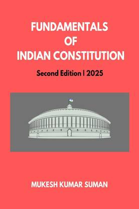 FUNDAMENTALS OF INDIAN CONSTITUTION