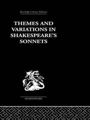 Themes and Variations in Shakespeare's Sonnets