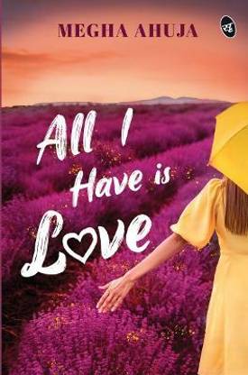 All I Have is Love