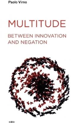 Multitude between Innovation and Negation