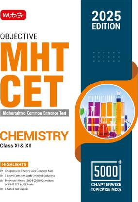MTG Objective MHT CET Chemistry Book for Engineering & Pharmacy Entrance Exam 2025 | Previous 5 Years Chapterwise Topicwise Questions (PYQs) & Mock Test Papers