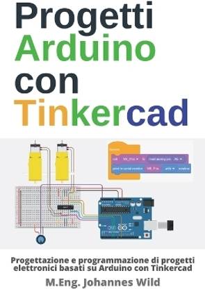 Progetti Arduino con Tinkercad