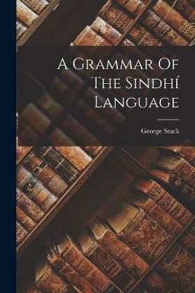A Grammar Of The Sindhi Language