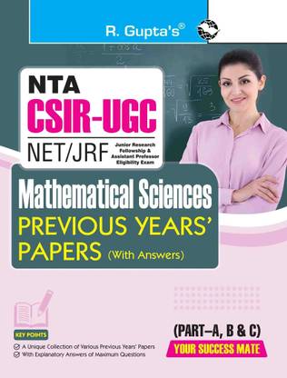 Joint CSIR-UGC NET: Mathematical Sciences - Previous Years' Papers (with Answers) - Mathematical Sciences: Previous Years' Papers (with Answers)