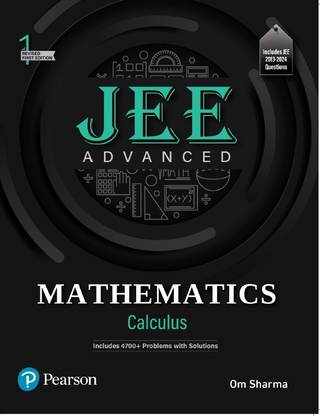 2025 - JEE Advanced Mathematics - Calculus | Includes 4700+ Problems with Solutions | 1st Revised Edition | - Pearson