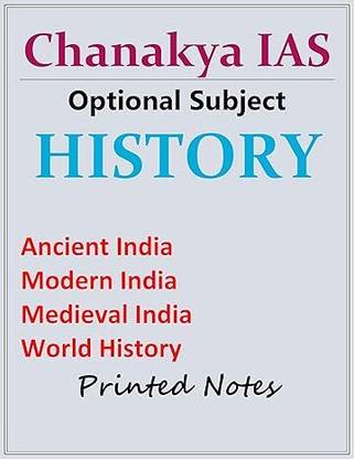 Chanakya IAS History Optional Printed Notes | Ancient, Modern, Medieval, World History | English Medium | UPSC
