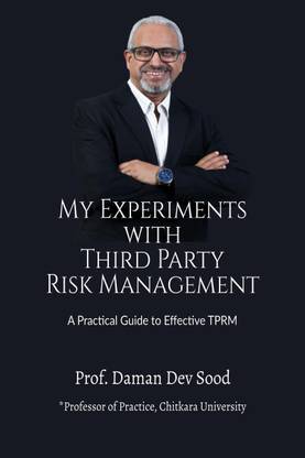 My Experiments with Third Party Risk Management  - A Practical Guide to Effective TPRM