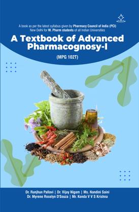 A Textbook of Advanced Pharmacognosy-I (MPG 102T)