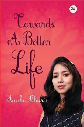 Towards A Better Life
