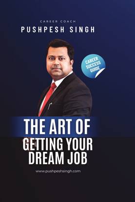The Art of Getting Your Dream Job
