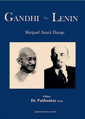 Gandhi vs Lenin