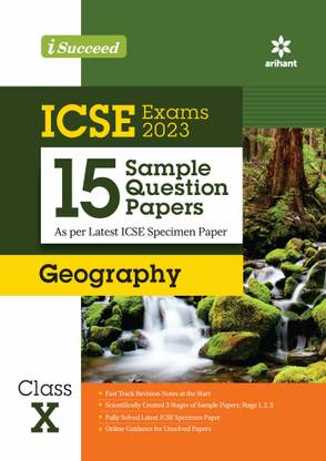 I Succeed 15 Sample Question Papers ICSE Geography Class 10 for 2023 Exams ( As per Latest ICSE Specimen Paper )