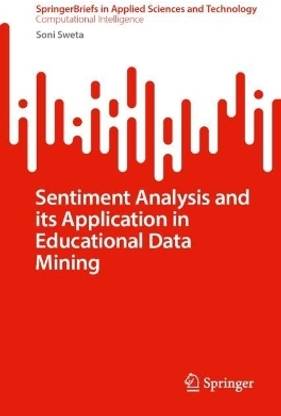 Sentiment Analysis and its Application in Educational Data Mining