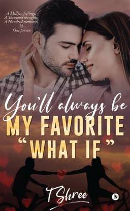 You'll Always Be My Favorite 'What If'