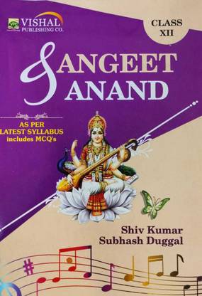 Vishal Sangeet Anand for Class-12 as Per the Latest Syllabus for ( 2024-2025) Examination