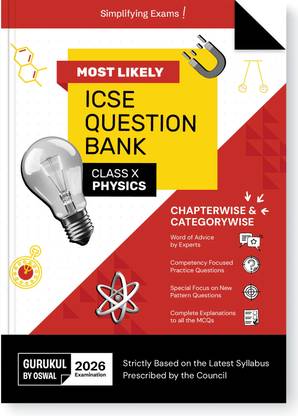 Gurukul By Oswal Physics Most Likely Question Bank ICSE Class 10 Exam 2026 - Chapterwise & Categorywise Topics, Comptency Focused Questions, Expert Advice, PYQs, Latest Syllabus, New Paper Pattern