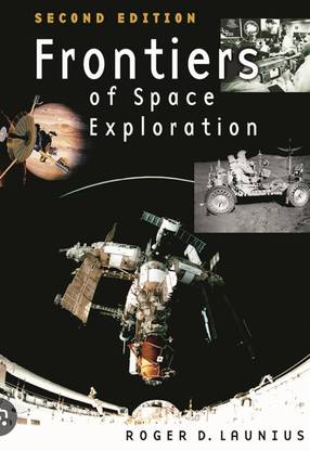 Frontiers of Space Exploration Second Edition